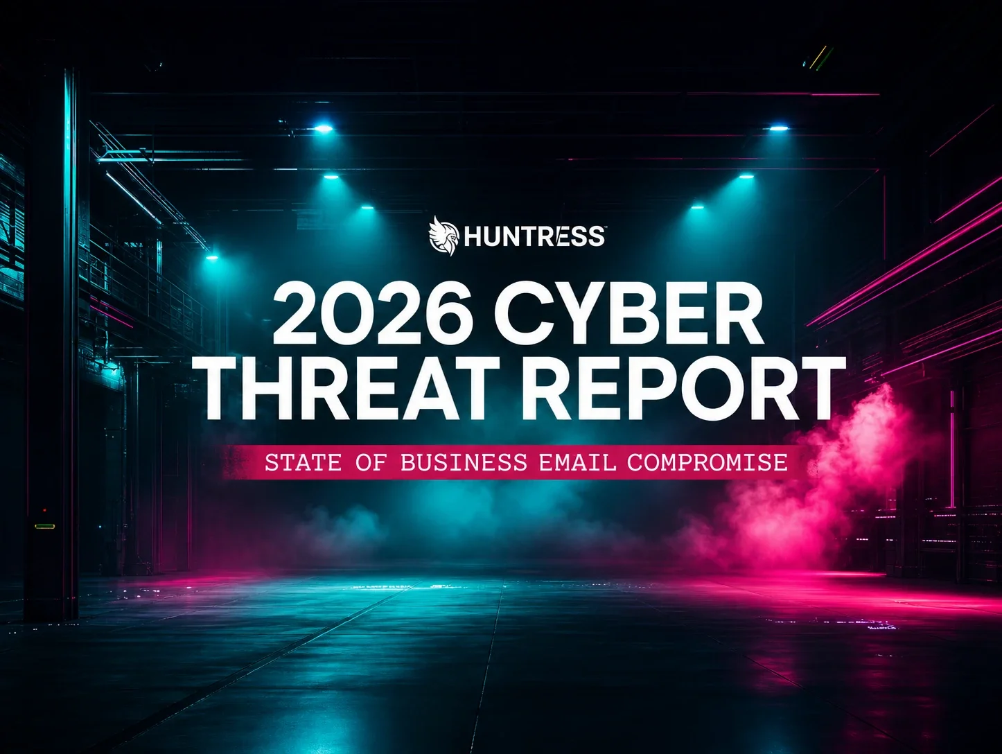 2026 Cyber Threat Report: State of Business Email Compromise (BEC)